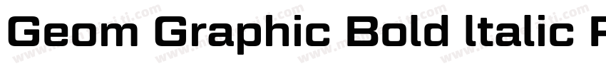 Geom Graphic Bold ltalic Reqular字体转换